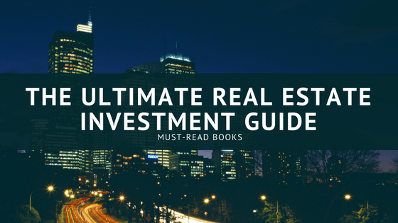 The Ultimate Real Estate Investment Guide for Beginners: Must-Read Books