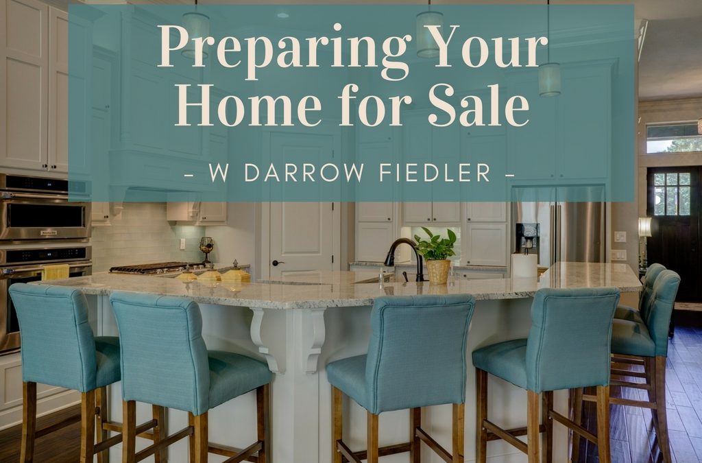 W Darrow Fiedler - Preparing Your Home for Sale